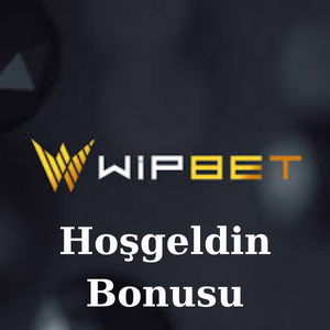 Wipbet Hoşgeldin Bonusu